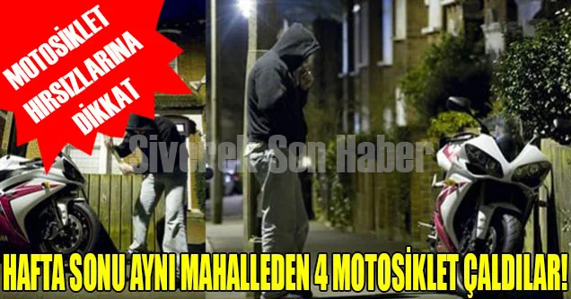 Siverek’te Artan Motosiklet Hırsızlarına Dikkat!