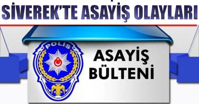 Siverek’te Asayiş Haberleri