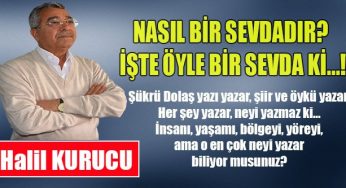 Nasıl bir sevdadır? İşte öyle bir sevda ki…!