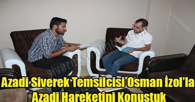 Azadi Siverek Hareketi Temsilcisiyle Röportaj