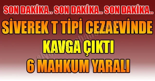 Siverek cezaevinde kavga: 6 yaralı