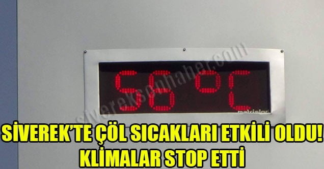 Siverek’te çöl sıcakları etkili oluyor!