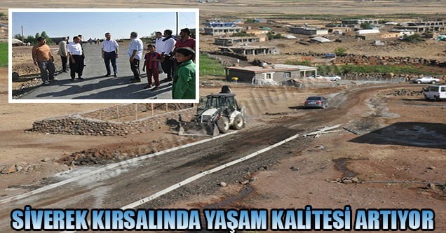 Siverek kırsalında yaşam kalitesi artıyor