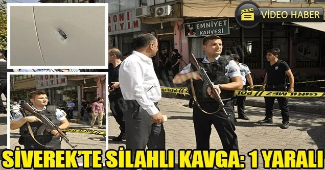 Siverek’te Silahlı Kavga: 1 Yaralı