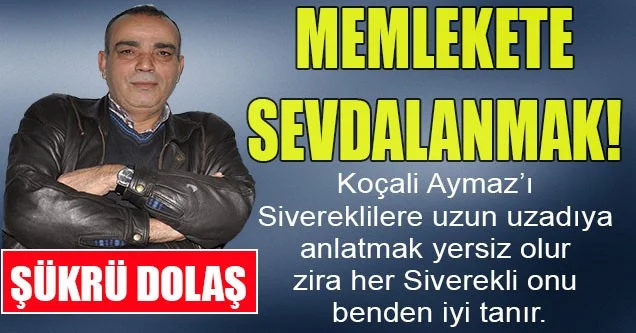 Memlekete Sevdalanmak