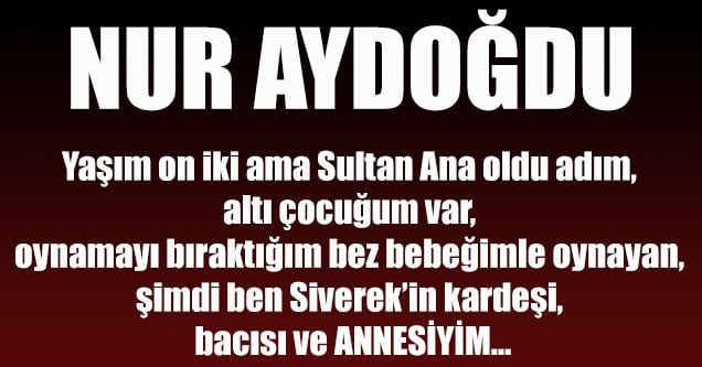Nur Aydoğdu – Siverek’in Annesi