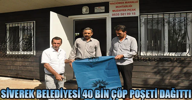 Siverek Belediyesi 40 bin çöp poşeti dağıttı