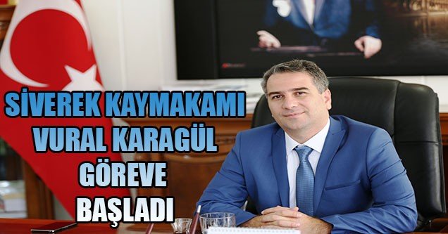 Siverek Kaymakamı Karagül, göreve başladı
