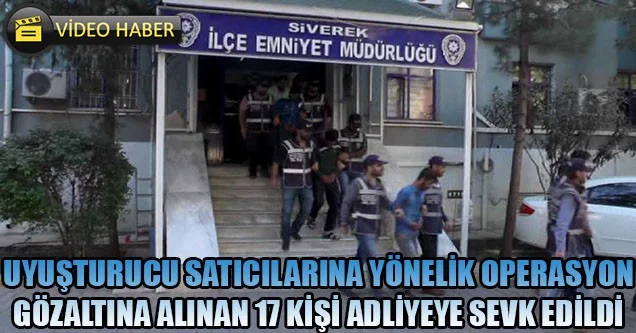 Gözaltına alınan 17 kişi adliyeye sevk edildi