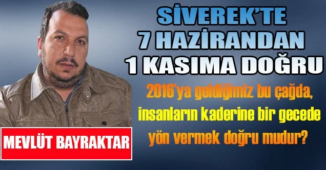 Siverek’te 7 Hazirandan 1 Kasıma doğru