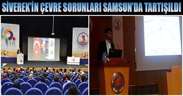 Siverek’in çevre sorunları Samsun’da tartışıldı