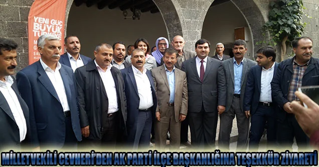Vekil Cevheri’den AK Parti Siverek teşkilatına ziyaret