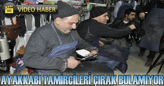 Ayakkabı Tamircileri Çırak Bulamıyor
