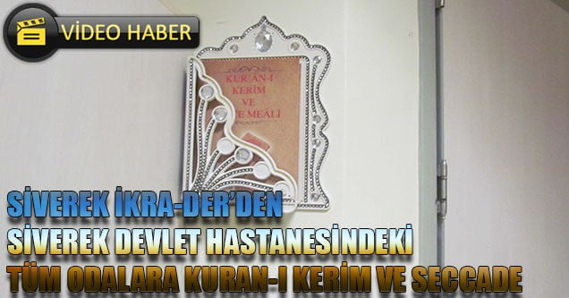 Hastane Odalarına Kuran-ı Kerim ve Seccade