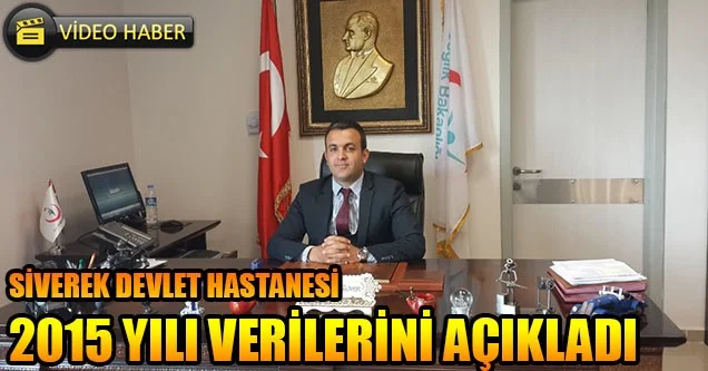 Siverek Devlet Hastanesi 2015 Yılı Verilerini Açıkladı
