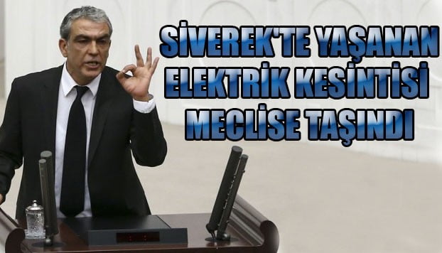 Siverek’te Yaşanan Elektrik Sorunu Mecliste