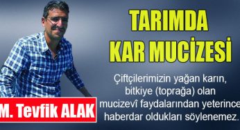 Tarımda Kar Mucizesi