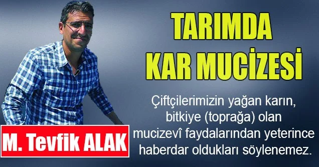 Tarımda Kar Mucizesi