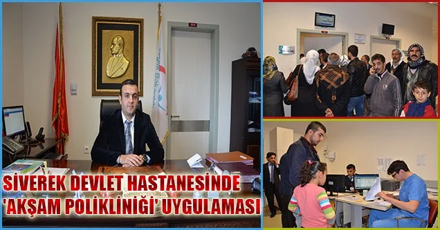 Siverek Devlet Hastanesinde ‘Akşam Polikliniği’ Uygulaması