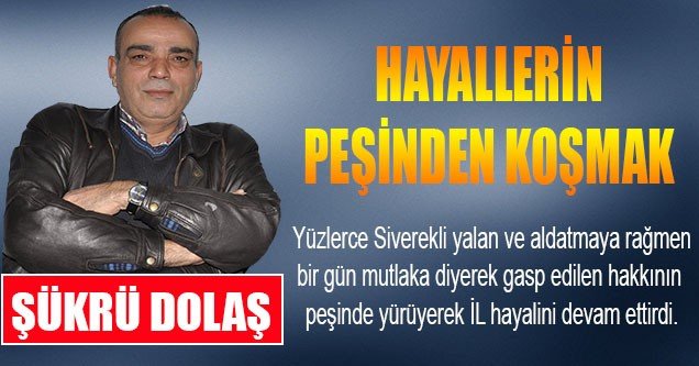 Hayallerin Peşinden Koşmak