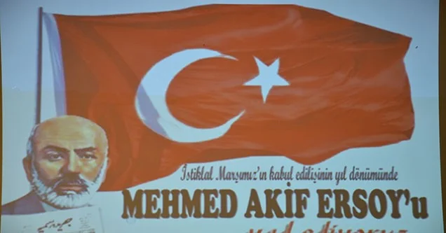 İstiklal Marşı’nın Kabulü ve Mehmet Akif Ersoy’u Anma