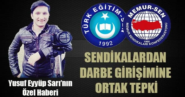 Sendikalardan Darbeye Ortak Tepki