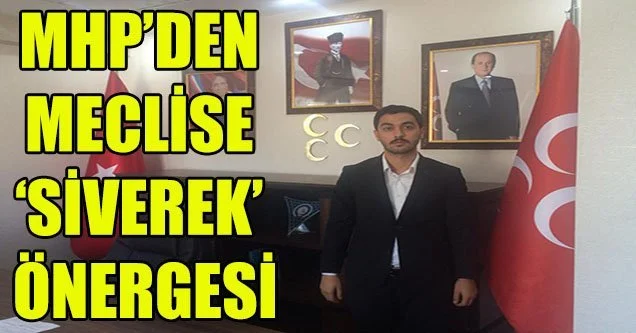 MHP’den Meclise ‘Siverek’ Önergesi