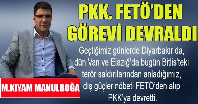 PKK, FETÖ’den görevi devraldı