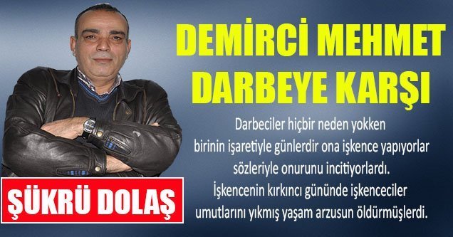 Demirci Mehmet Darbeye Karşı