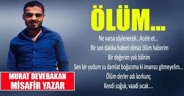 Murat Devebakan – Ölüm…