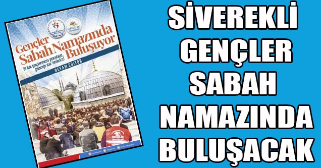 Gençler sabah namazında buluşacak