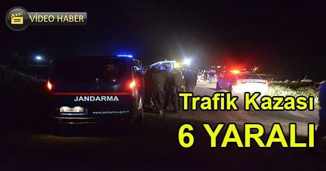 Otomobiller çarpıştı: 6 yaralı