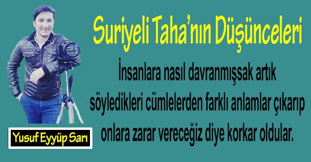 Suriyeli Taha’nın Düşünceleri