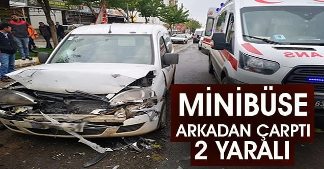 Otomobil ile minibüs çarpıştı: 2 yaralı