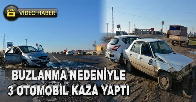 Buzlanma nedeniyle 3 araç kaza yaptı
