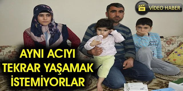 Aile aynı acıyı üçüncü kez yaşamak istemiyor