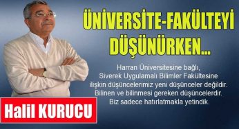 Siverek’teki üniversite-fakülteyi düşünürken…