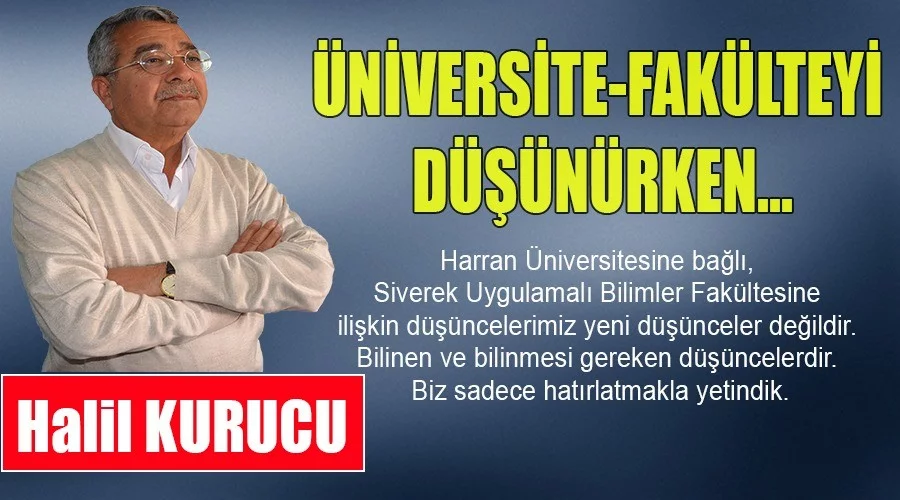 Siverek’teki üniversite-fakülteyi düşünürken…