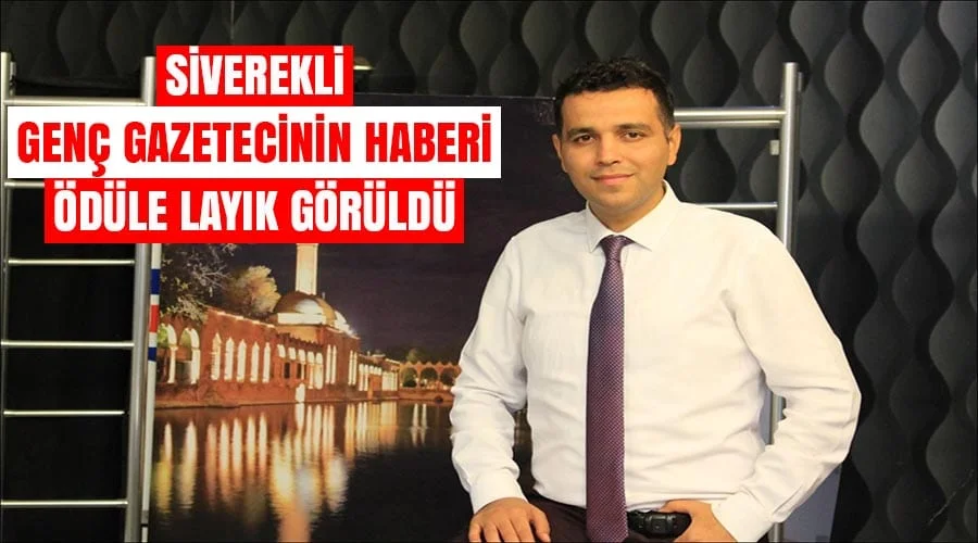 Siverekli genç gazetecinin başarısı