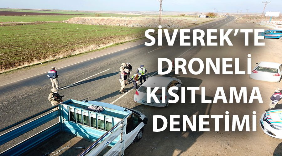 Droneli kısıtlama denetimleri yapıldı