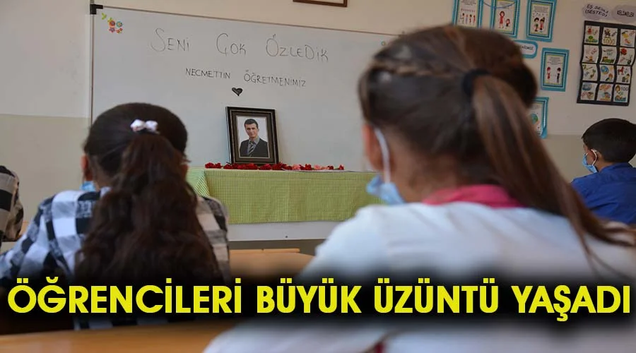 Şehit Necmettin Yılmaz’ın öğrencileri, karne gününde öğretmenlerini andı