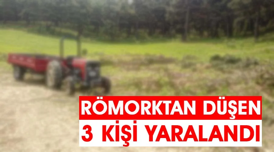 Römorktan düşen 3 kişi yaralandı