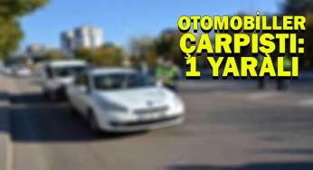 Otomobillerin çarpışması sonucu bir kişi yaralandı!