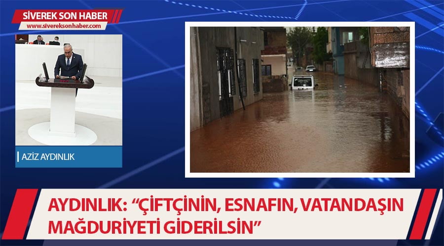 CHP’li Aydınlık çiftçilerin mağduriyetinin giderilmesini istedi