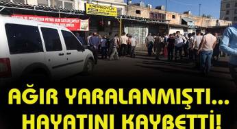 Silahlı kavgada yaralanan şahıs hayatını kaybetti!