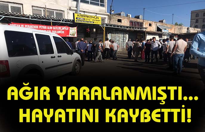 Silahlı kavgada yaralanan şahıs hayatını kaybetti!