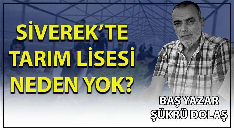 Tarım Lisemiz neden yok?