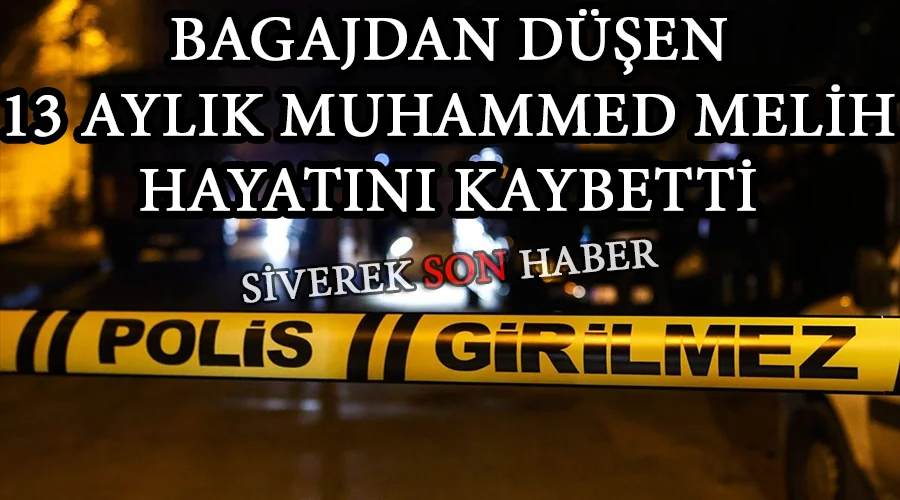 Otomobilin bagajından düşen 13 aylık bebekten kötü haber!