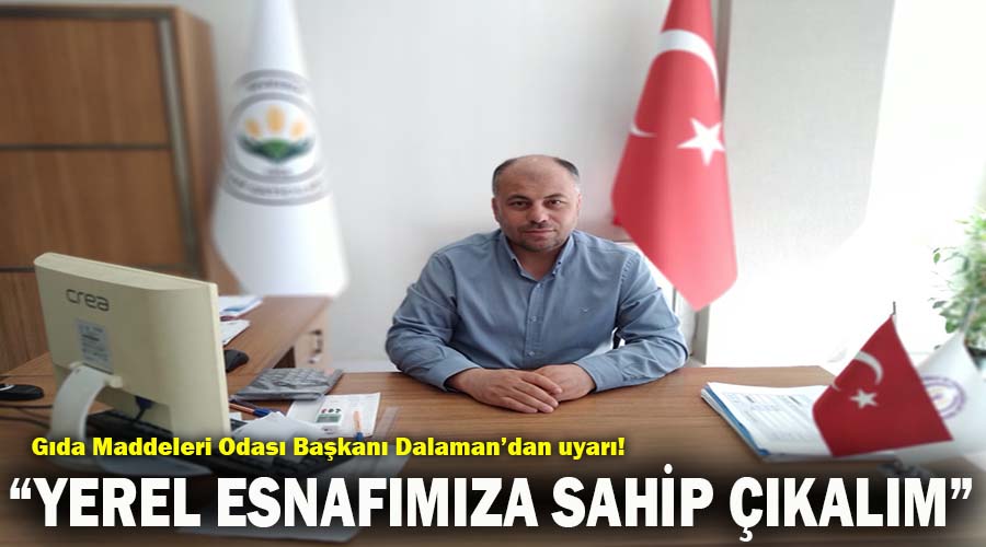 Gıda Maddeleri Odası’ndan önemli çağrı!