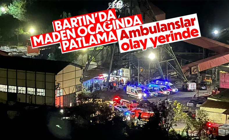 Bartın’da maden ocağında patlama!